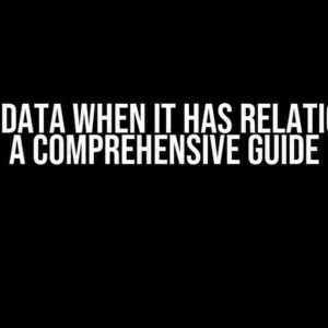 Seeding Data When It Has Relationships: A Comprehensive Guide